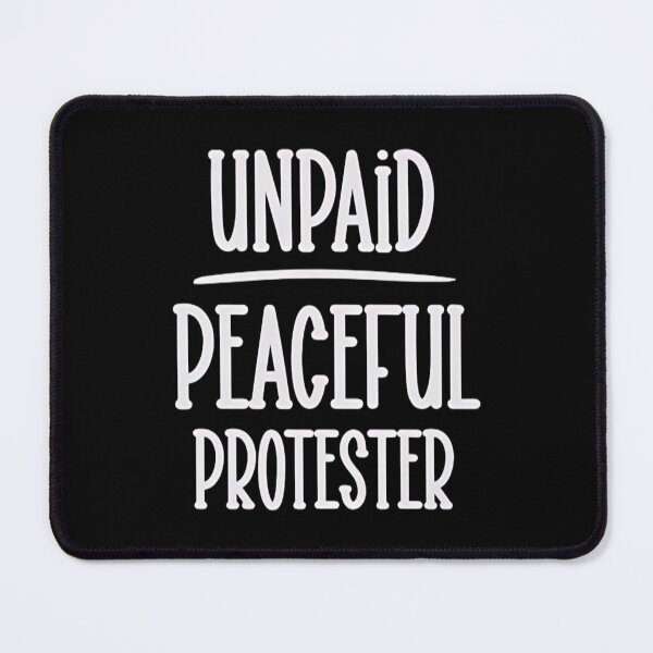 Item preview, Unpaid Peaceful Protester, Activist Graphic Tee, Political Expression Gift, 100% Cotton V-Neck designed and sold by HyphThonia.