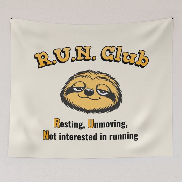 Item preview, RUN Club (Resting, Unmoving, Not interested in running) with Sloth designed and sold by justinkwapich.