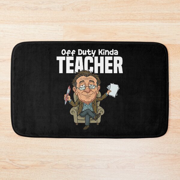 Item preview, TEACHER - OFF DUTY KINDA designed and sold by KEF Custom.