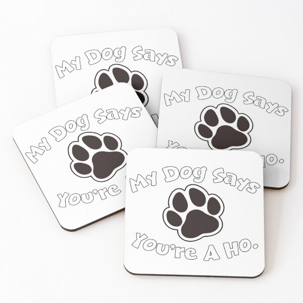 Item preview, My Dog Says... designed and sold by cobyd13.