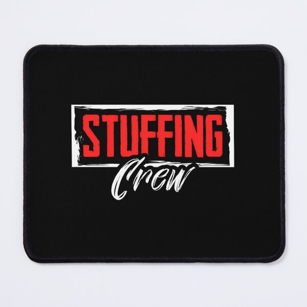 Item preview, Funny Stuffing Crew Taxidermist Joke designed and sold by tbswtkawwz11.