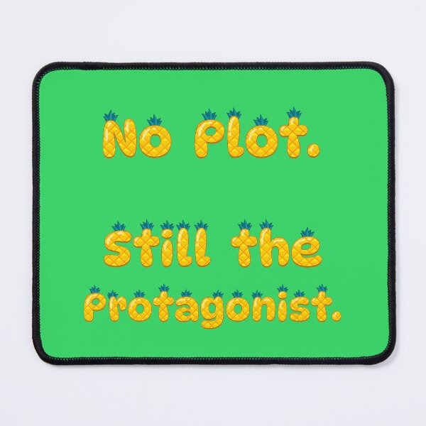 Item preview, No Plot, Still the Protagonist, Nihilism Quote designed and sold by Mauswohn.