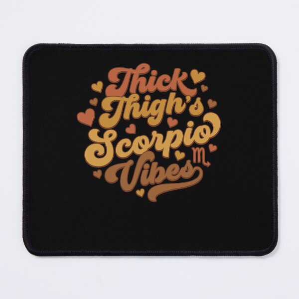 Item preview, Thick Thighs Scorpio Vibes Horoscope Melanin Black designed and sold by Dressed For  Duty.