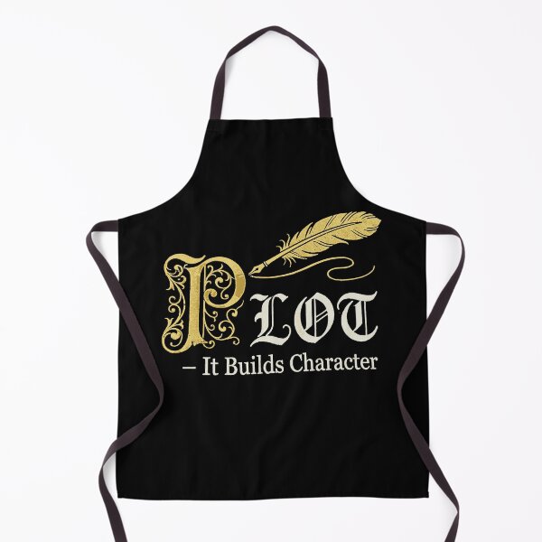 Item preview, Plot It Builds Character Funny Writer Author Screenwriter designed and sold by Dressed For  Duty.