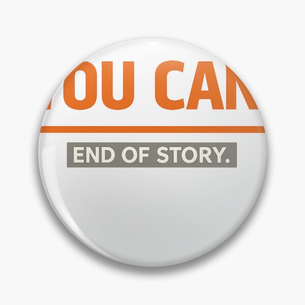 Item preview, You Can End Of Story Minimal Motivational | Bold Typography Quote  designed and sold by maneprint.