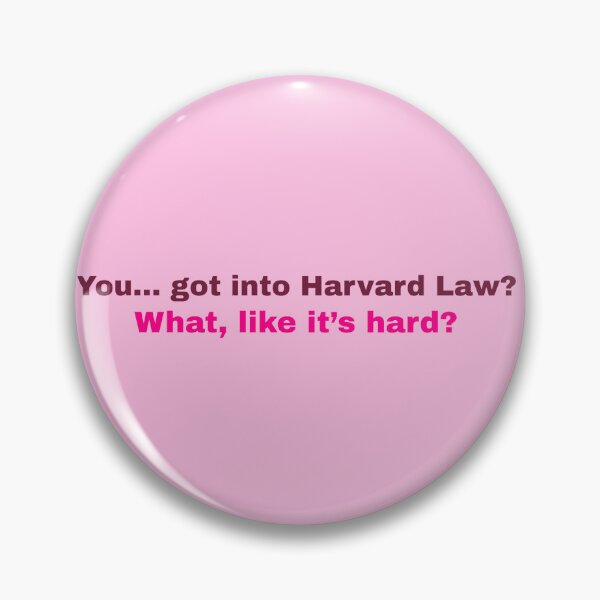 Item preview, What, like it's hard? Legally Blonde Quote designed and sold by For-The-Fans.