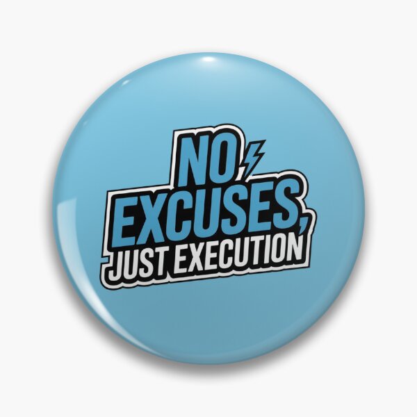 Item preview, Execution Over Excuses Success Mindset Quote designed and sold by PrintBreeze.