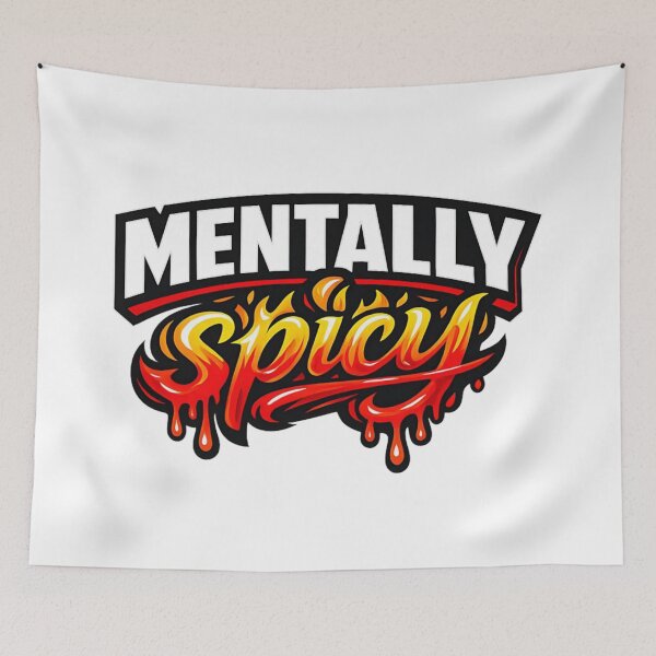 Item preview, Mentally Spicy Fiery Typography designed and sold by KrisGraphic45.