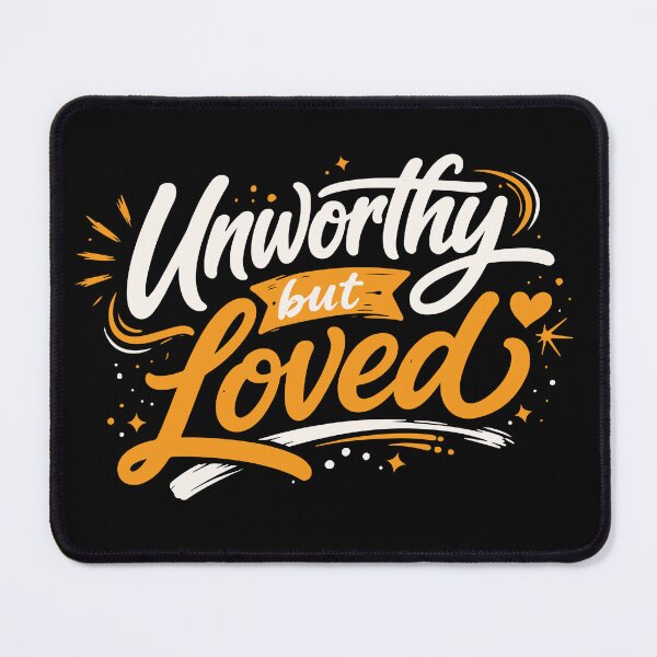 Item preview, Unworthy But Loved Grace Quote Design designed and sold by Verse & Vibes.