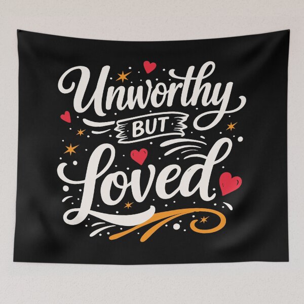 Item preview, Unworthy but Loved – Faith Over Shame Christian designed and sold by Verse & Vibes.