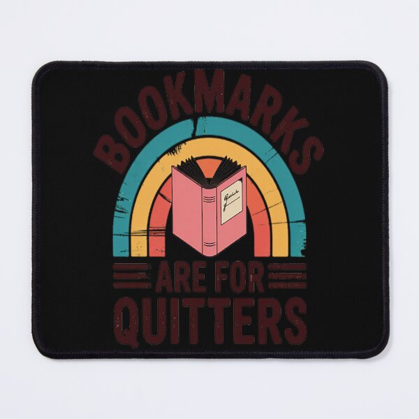 Item preview, Bookmarks Are For Quitters Book Lovers designed and sold by SignaturalGen.