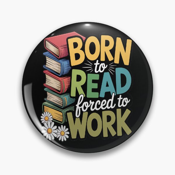 Item preview, Born To Read Forced To Work Book Love designed and sold by SignaturalGen.