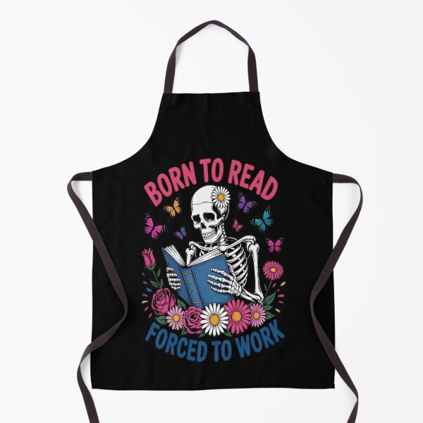 Item preview, Born To Read Forced To Work Reading Skeleton Bookish Book designed and sold by SignaturalGen.
