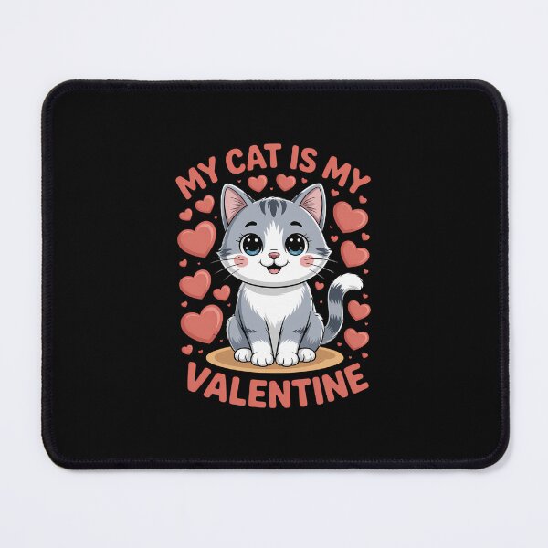 Item preview, Cute Cat, My Cat Is My Valentine, single for valentines designed and sold by EllenJast.