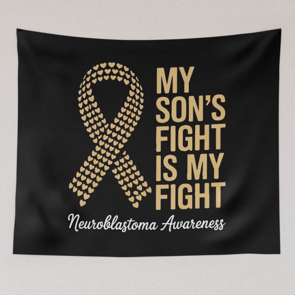 Item preview, My Son’s Fight Is My Fight Neuroblastoma Awareness designed and sold by EllenJast.