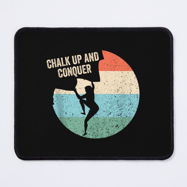 Item preview, Chalk Up And Conquer Boulderer designed and sold by JoyJRamos.