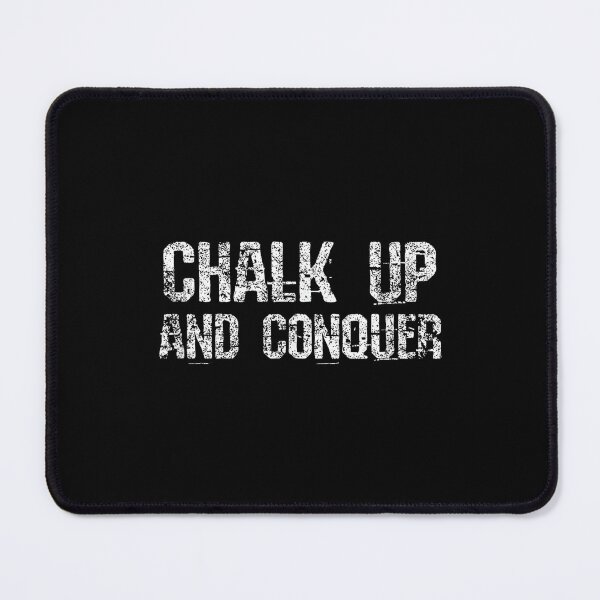 Item preview, Chalk Up and Conquer Workout Team Fitness Sports Gym designed and sold by JoyJRamos.