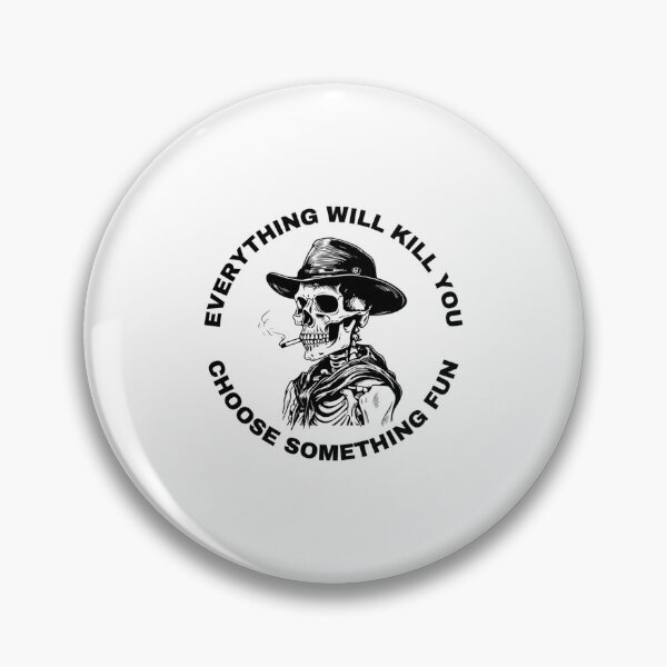 Item preview, Everything Will Kill You Skeleton Cowboy designed and sold by vqlpzeutv73.