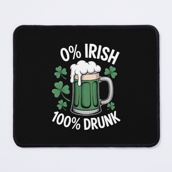 Item preview, 0% Irish 100% Drunk St. Patricks Day designed and sold by Formatage.
