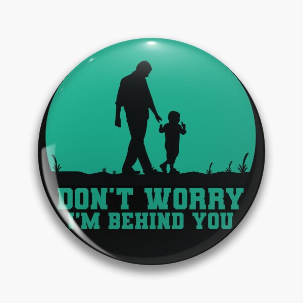 Item preview, Don’t Worry I’m Behind You Family Quote designed and sold by fluxiadesign.