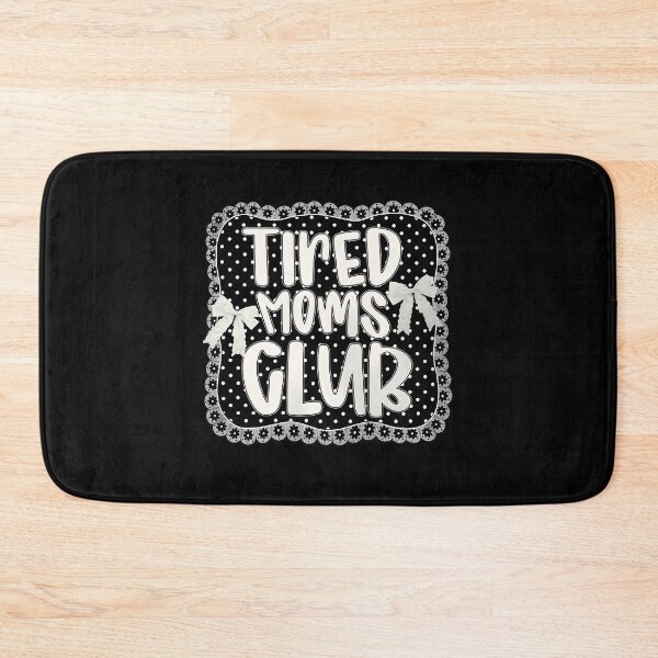 Item preview, Tired Moms Club designed and sold by Ctiborbrabec.