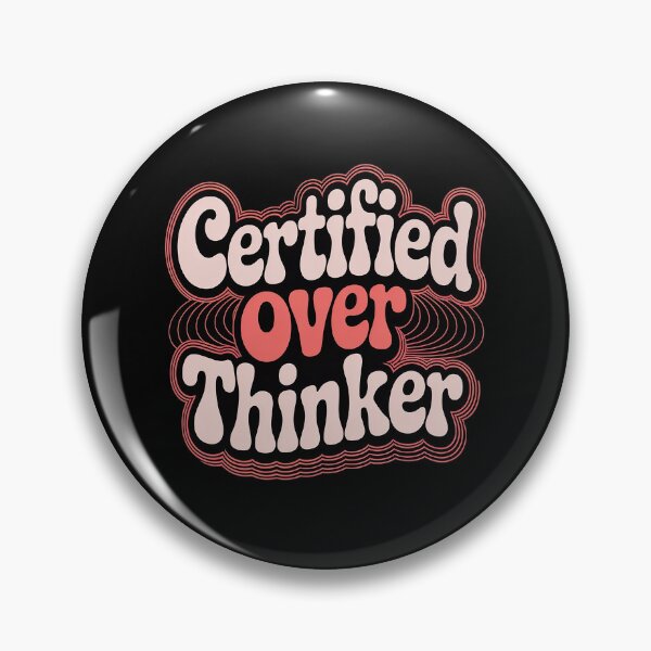 Item preview, Certified Overthinker designed and sold by SignaturalGen.