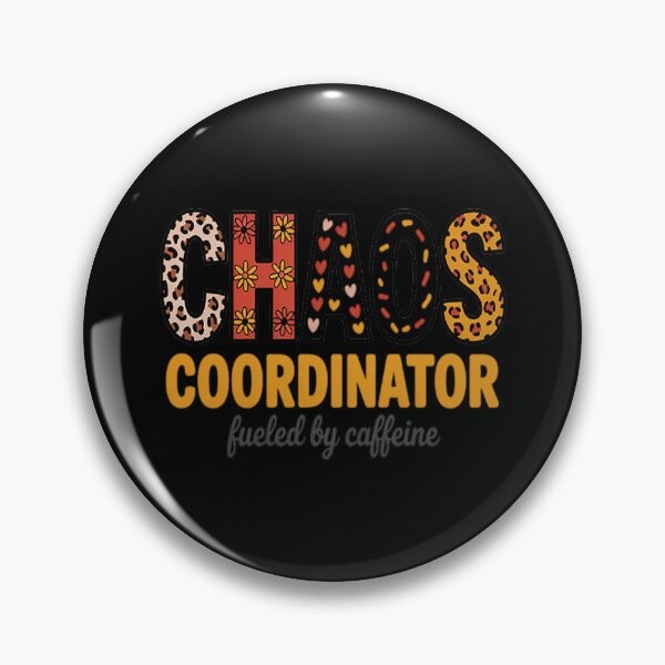 Item preview, Chaos Coordinator Fueled By Caffeine designed and sold by SignaturalGen.