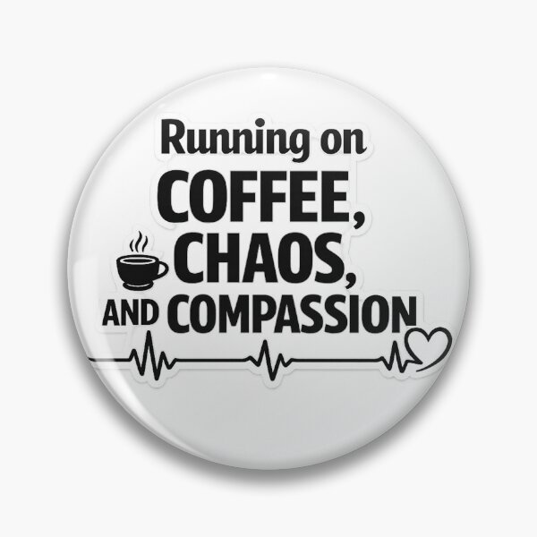 Item preview, Running on Coffee, Chaos, and Compassion – Nurse Humor Sticke designed and sold by mbmstores.