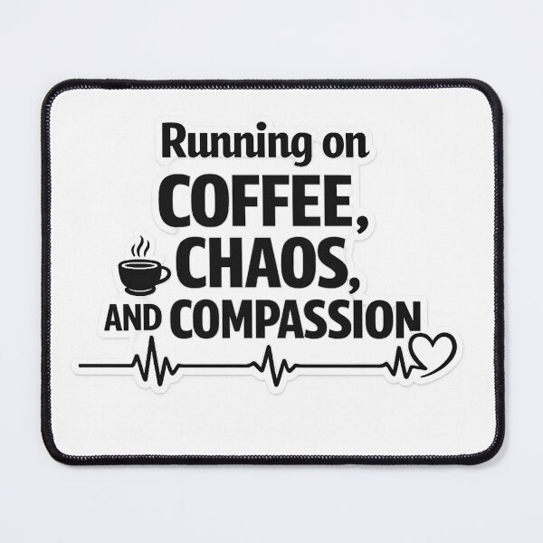 Item preview, Running on Coffee, Chaos, and Compassion – Nurse Humor Sticke designed and sold by mbmstores.