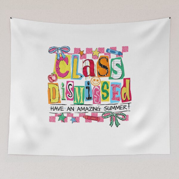 Item preview, Class Dismissed Have an Amazing Summer designed and sold by Ctiborbrabec.