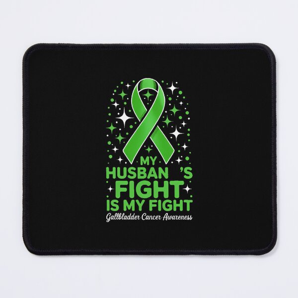 Item preview, My Husband’s Fight Is My Fight Gallbladder Cancer Awareness designed and sold by EllenJast.