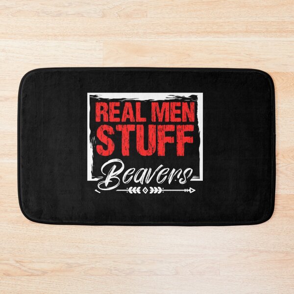Item preview, Funny Taxidermy Joke Real Men Stuff Beavers designed and sold by vqlpzeutv73.