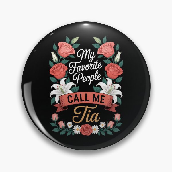 Item preview, My Favorite People Call Me Tia Cute Mother's Day designed and sold by EllenJast.