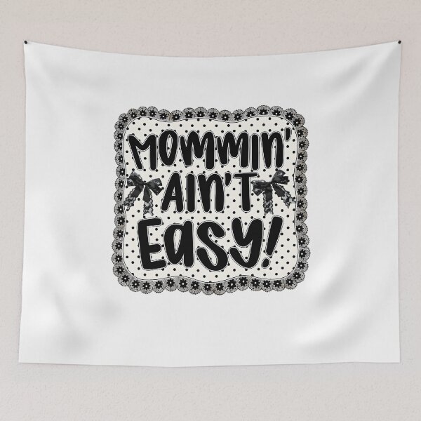 Item preview, Mommin' Ain't Easy designed and sold by Ctiborbrabec.