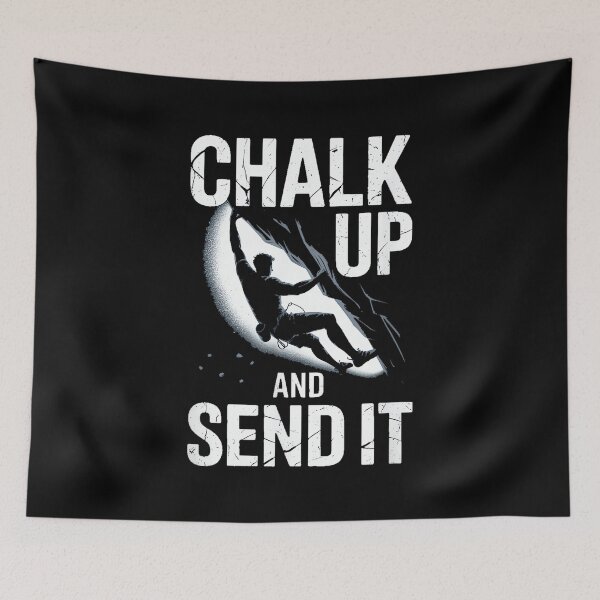 Item preview, Chalk Up and Send It Rock Climbing Bouldering designed and sold by JoyJRamos.
