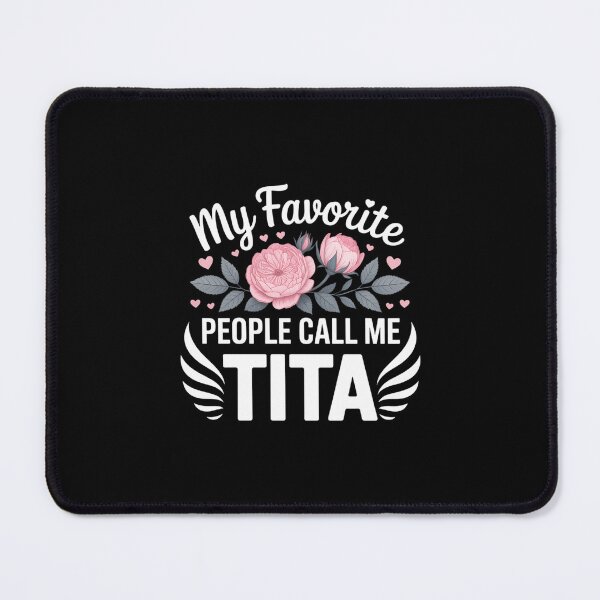 Item preview, My Favorite People Call Me Tita Mother's Day designed and sold by EllenJast.