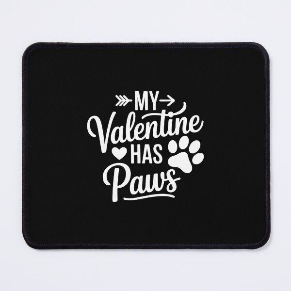 Item preview, My Valentine Has Paws Dog Cat Lover Valentine's Day designed and sold by EllenJast.