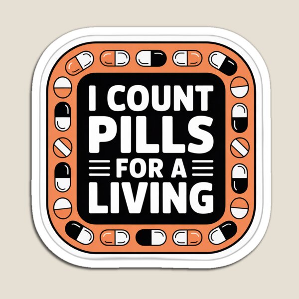 Item preview, I Count Pills Pharmacist Funny Badge designed and sold by Omer Rukabi.