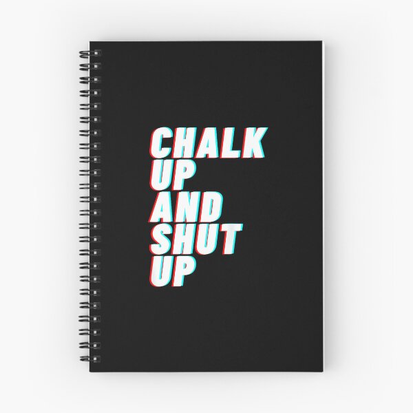 Item preview, Chalk up and shut up – BACKPRINT designed and sold by JoyJRamos.