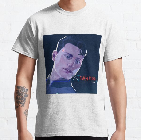 THEN P E R I S H Classic T-Shirt