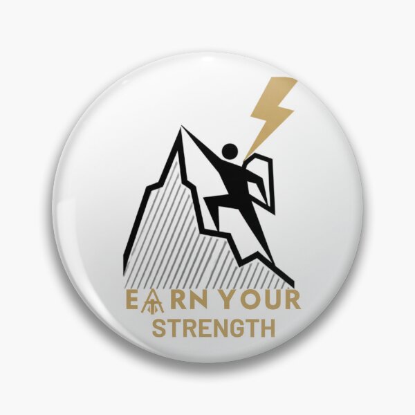 Item preview, Earn Your Strength designed and sold by MaciejErdon.