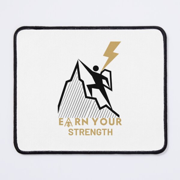 Item preview, Earn Your Strength designed and sold by MaciejErdon.