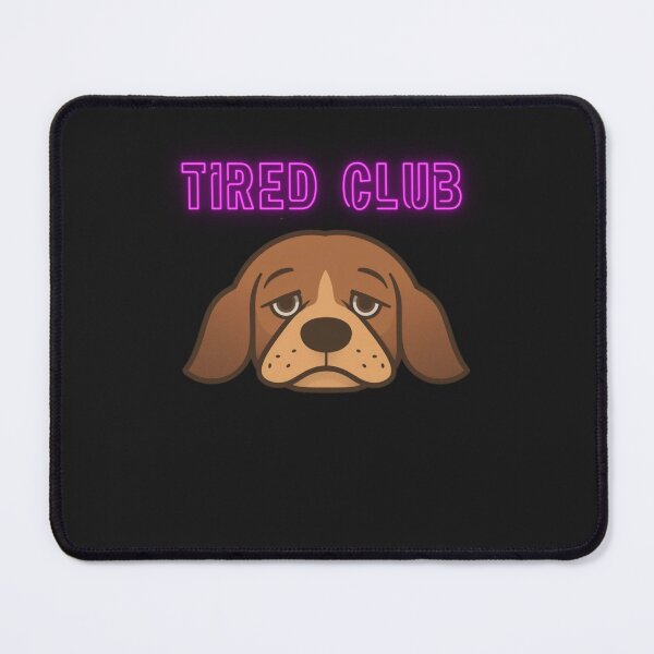 Item preview, Tired Club Dog Funny Sad Puppy Meme Shirt designed and sold by GigaFactory.