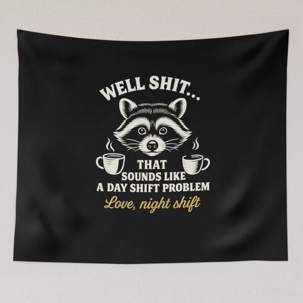 Item preview, Day Shift Problem Funny Raccoon Meme designed and sold by vqlpzeutv73.