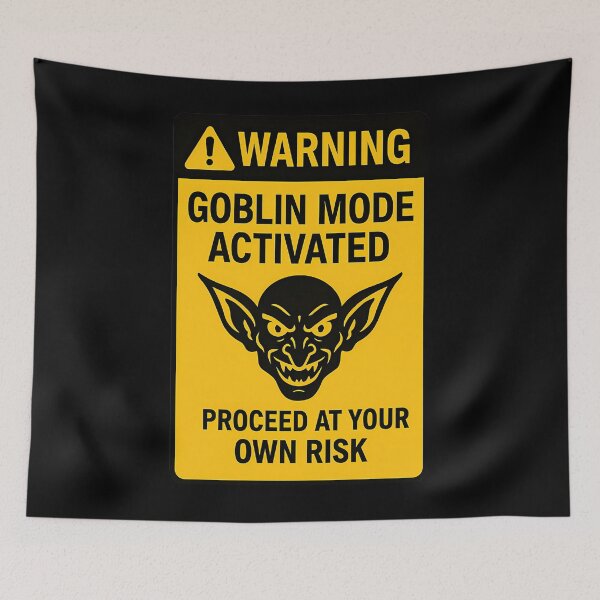 Item preview, Warning Goblin Mode Activated Funny Sign designed and sold by vqlpzeutv73.