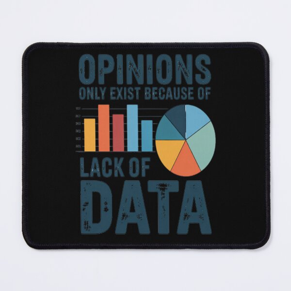 Item preview, Data Over Opinions designed and sold by StuffNestie.