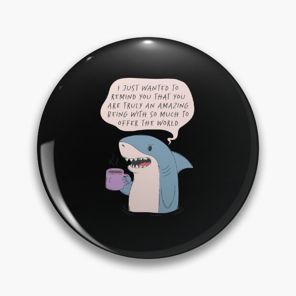 Item preview, Aggressively Supportive Shark Pep Talk Meme designed and sold by wunuhrhzjx25.