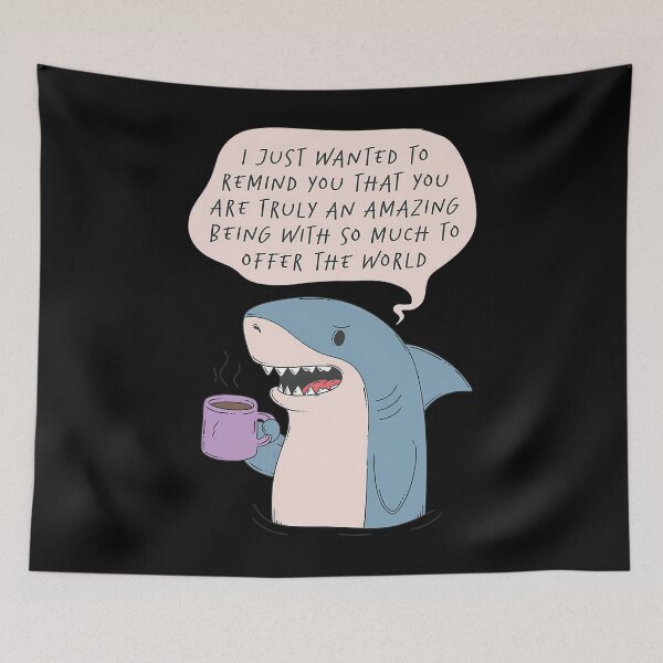Item preview, Aggressively Supportive Shark Pep Talk Meme designed and sold by wunuhrhzjx25.