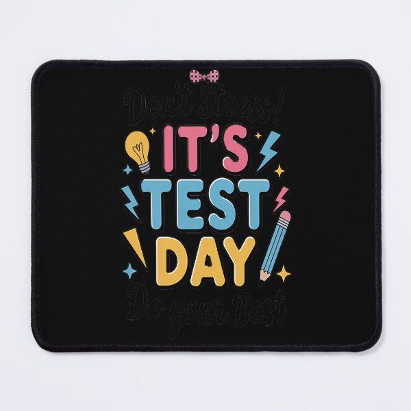 Item preview, Don’t Stress It’s Test Day Do Your Best designed and sold by StuffNestie.