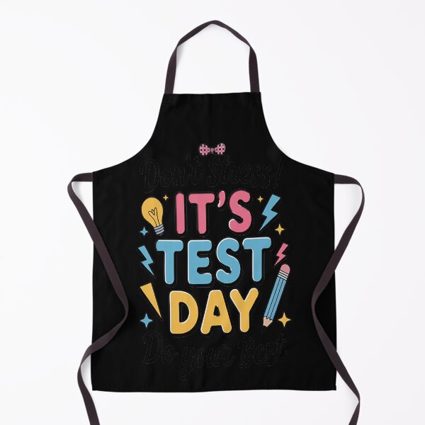 Item preview, Don’t Stress It’s Test Day Do Your Best designed and sold by StuffNestie.